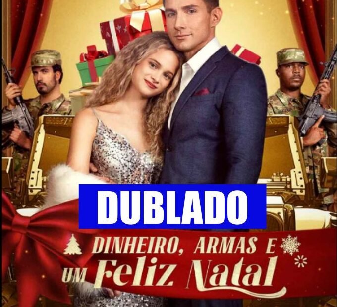 DINHEIRO, ARMAS E UM FELIZ NATAL DUBLADO
