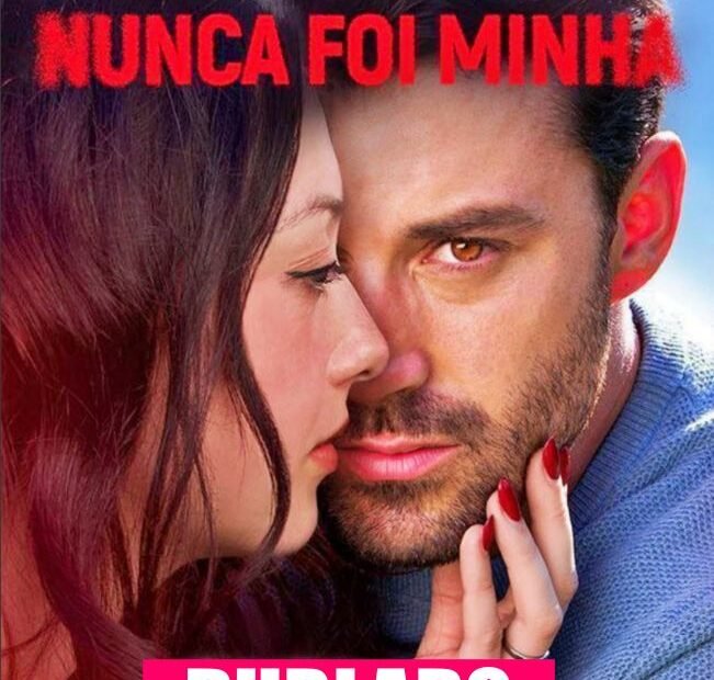 Assistir JÁ QUE VOCÊ NUNCA FOI MINHA DUBLADO em Português Online Grátis