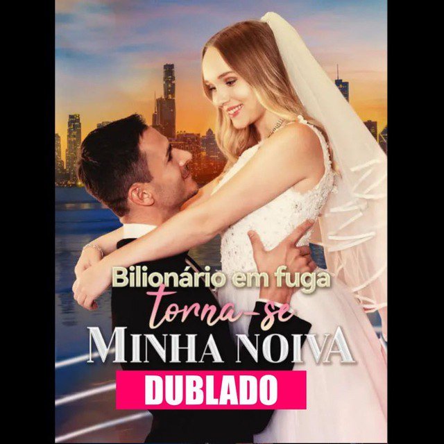 Assista BILIONÁRIO EM FUGA TORNA-SE MINHA NOIVA DUBLADO em Português online Grátis
