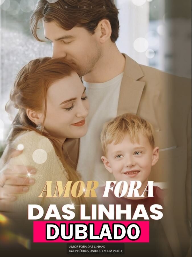 Assista AMOR FORA DAS LINHAS (AMOR A MARGEM) DUBLADO em Português online Grátis