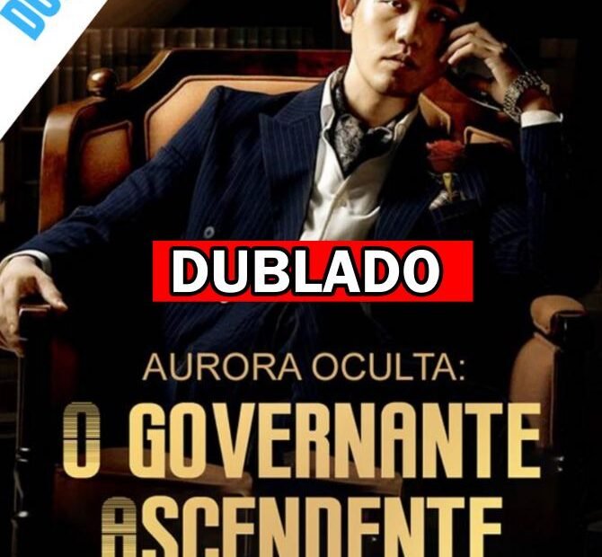 AURORA OCULTA O GOVERNANTE ASCENDENTE DUBLADO em Português Assista online Grátis