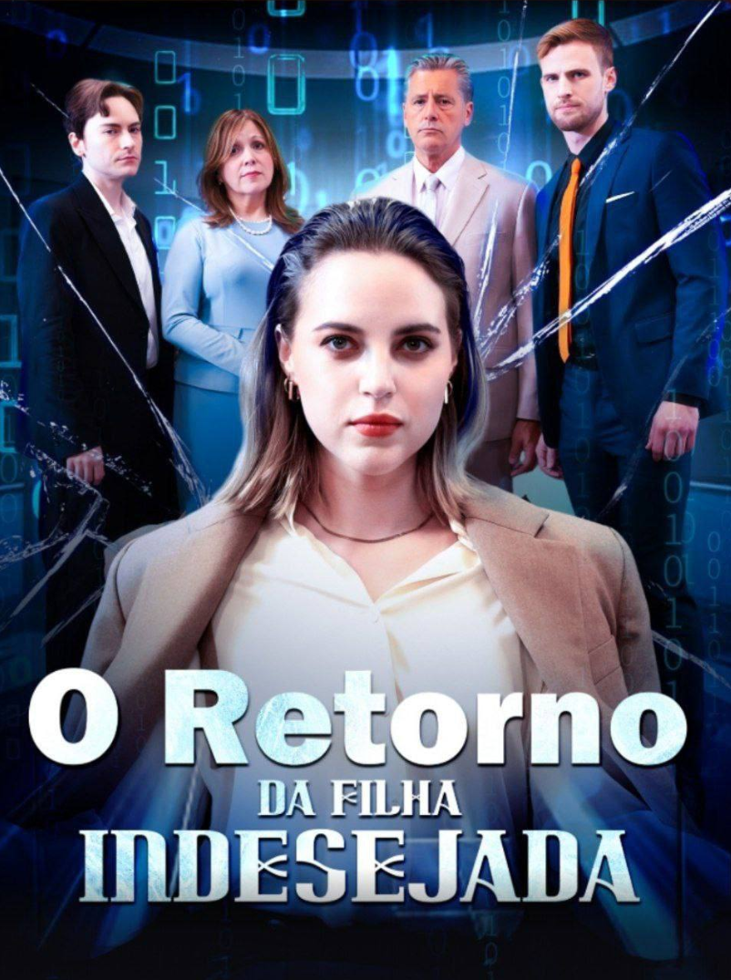 Assista O RETORNO DA FILHA INDESEJADA em Português online Grátis