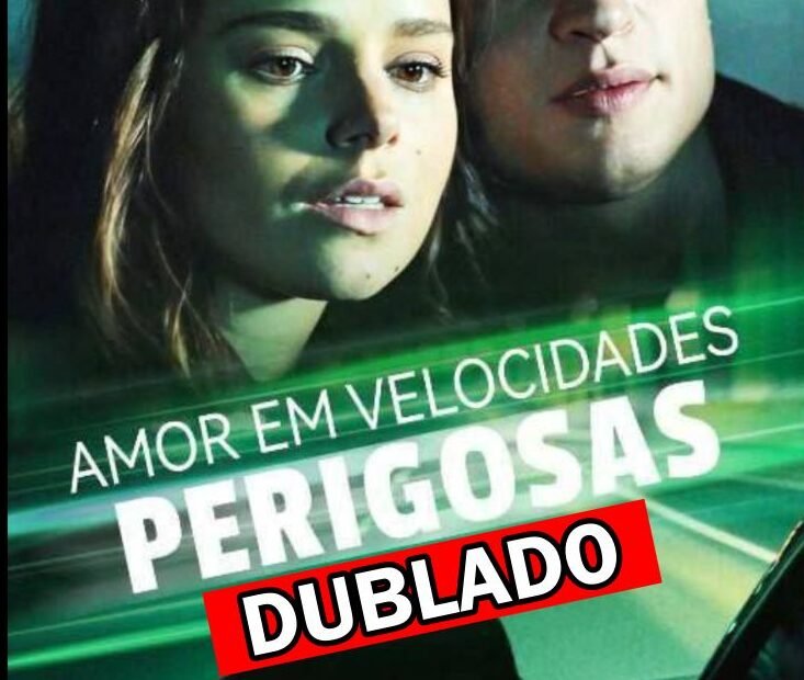 Assista AMOR EM VELOCIDADES PERIGOSAS DUBLADO em Português online Grátis