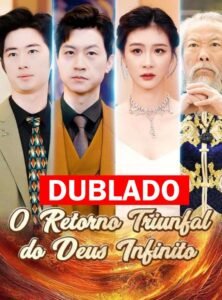 ASSISTA O RETORNO TRIUNFAL DO DEUS INFINITO DUBLADO em Português online Grátis