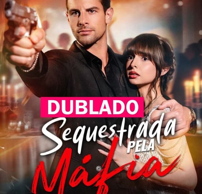 SEQUESTRADA PELA MÁFIA DUBLADO em Português Assista online Grátis