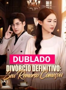 Assista DIVORCIO DEFINITIVO SEU REMORSO COMEÇOU DUBLADO em Português online Grátis