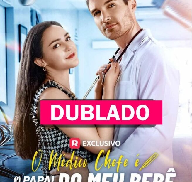 Assista O MÉDICO CHEFE É O PAPAI DO MEU BEBÊ DUBLADO em Português online Grátis
