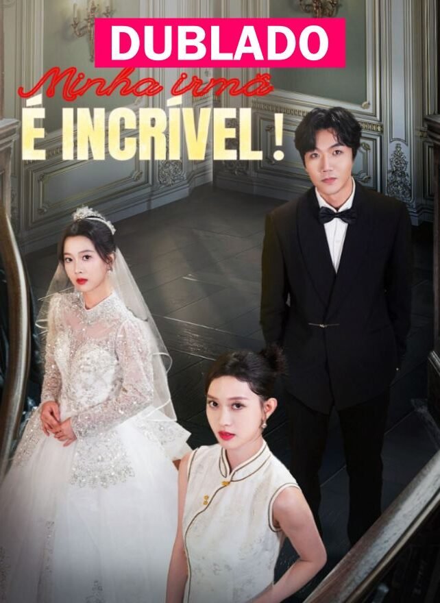 Assista MINHA IRMÃ É INCRÍVEL DUBLADO em Português online Grátis