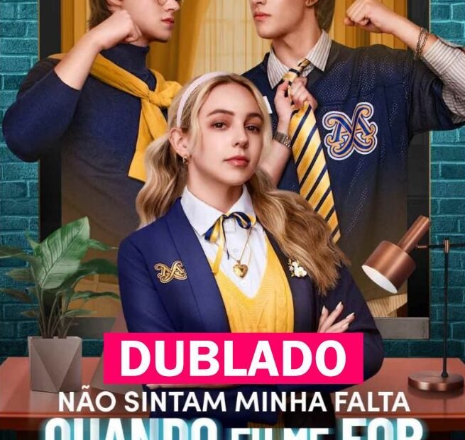 Assista NÃO SINTAM MINHA FALTA QUANDO EU ME FOR DUBLADO em Português online Grátis