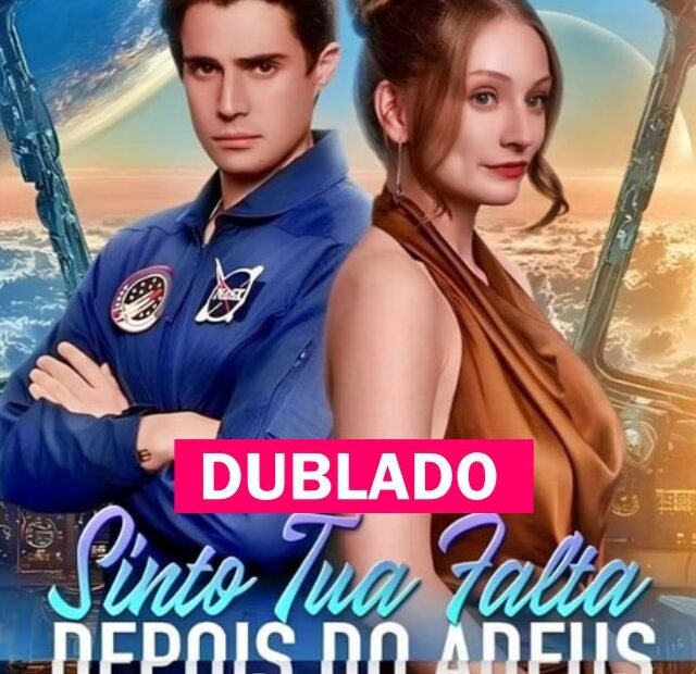 Assista SINTO TUA FALTA DEPOIS DO ADEUS DUBLADO em Português online Grátis