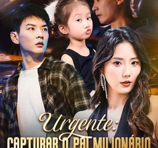Assista Urgente: Capturar o Pai Milionário DUBLADO em Português online Grátis