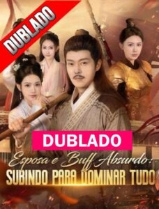 Assista ESPOSA E BUFF ABSURDO SUBINDO PARA DOMINAR TUDO DUBLADO em Português online Grátis