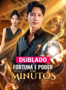 Assista FORTUNA E PODER EM MINUTOS DUBLADO em Português online Grátis