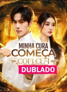 Assista REENCARNAÇÃO DO IMORTAL MINHA CURA COMEÇA COM ELA DUBLADO em Português online Grátis