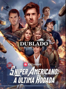 Assista SNIPER AMERICANO A ULTIMA RODADA DUBLADO em Português online Grátis
