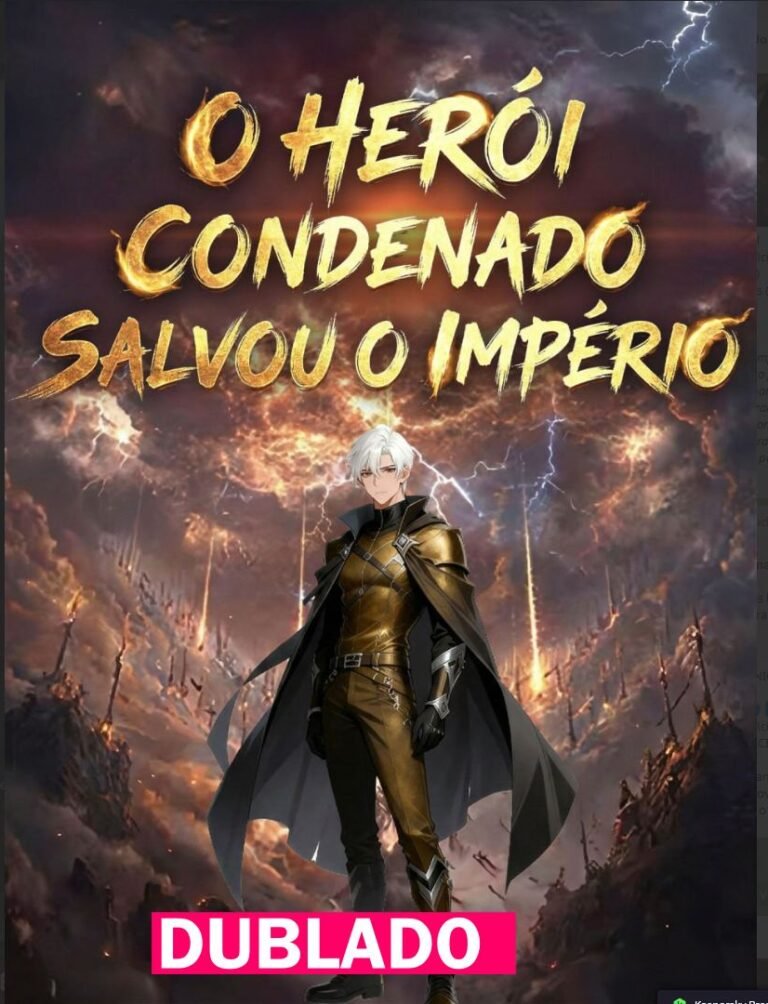 Assista O HEROI CONDENADO SALVOU O IMPERIO DUBLADO em Português online Grátis