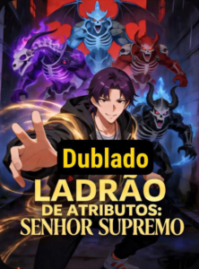 Assista LADRÃO DE ATRIBUTOS SENHOR SUPREMO DUBLADO em Português online Grátis