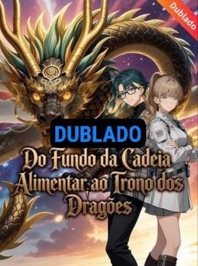 Assista DO FUNDO DA CADEIA ALIMENTAR AO TRONO DOS DRAGÕES DUBLADO em Português online Grátis